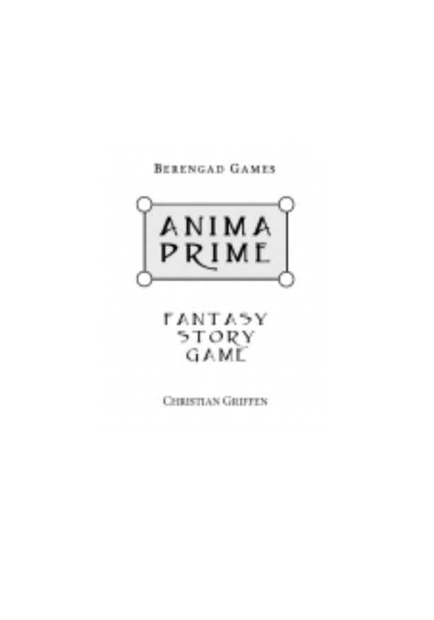 Anima Prime, verze beta 1.2; Christian Griffen, 2009 - Berengad Games